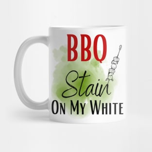 Barbecue stain on my white, bbq stain, grilling Mug